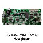 Z. LIGHT4ME MINI BEAM 40 PŁYTA GŁÓWNA
