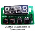 Z. LIGHT4ME STAGE HEXA PAR 18 PŁYTA WYŚWIETLACZA