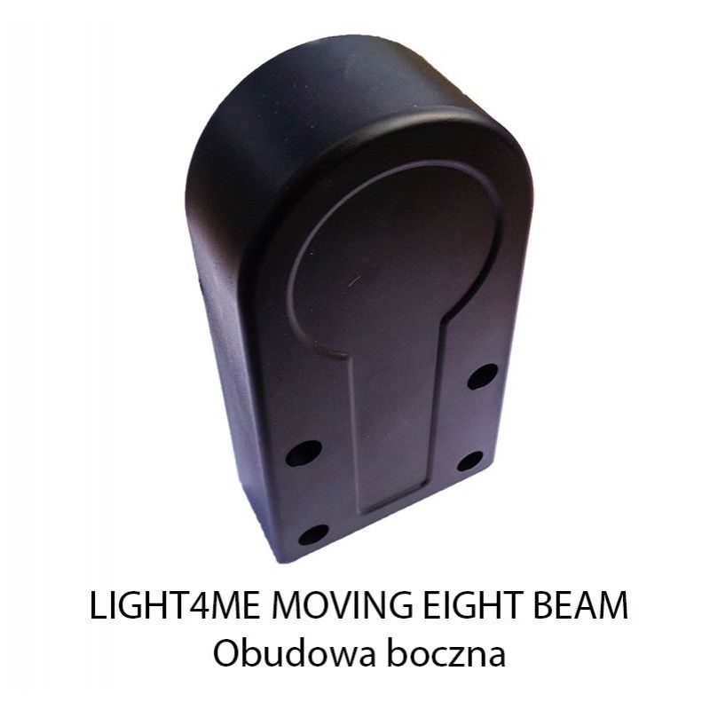 Z. LIGHT4ME MOVING EIGHT BEAM OBUDOWA BOCZNA